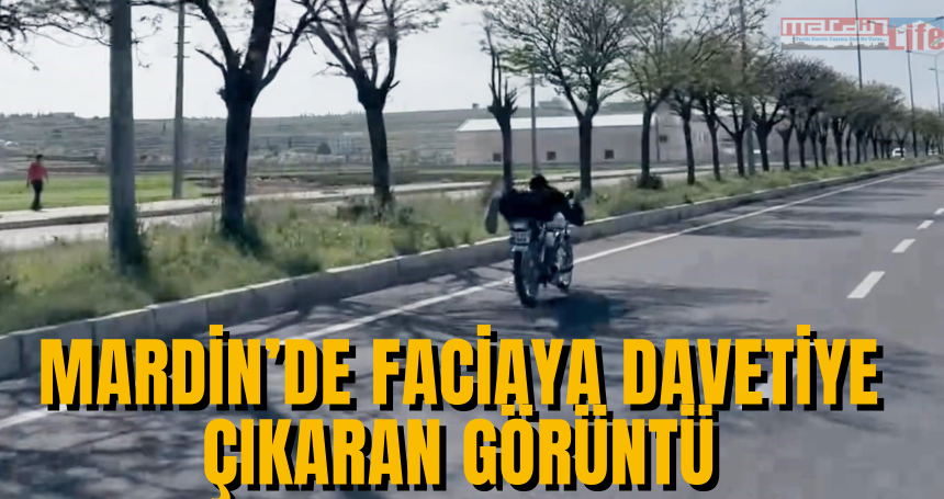 Mardin’de faciaya davetiye çıkaran görüntü