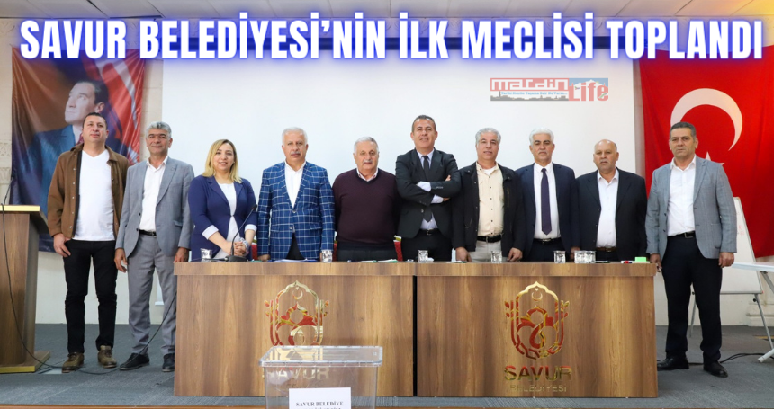 Savur Belediyesi’nin ilk meclisi toplandı