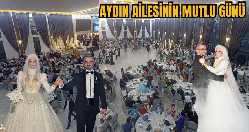 Aydın ile Ünal Ailelerinin Mutlu Günü