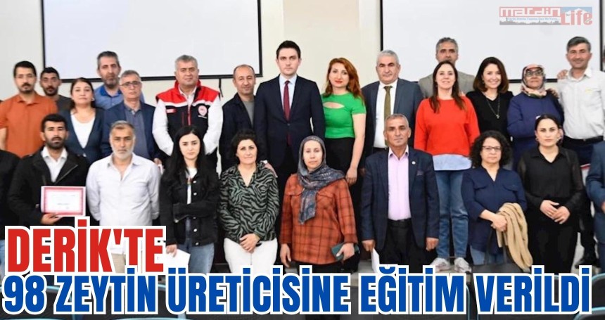 Derik'te  98 zeytin üreticisine eğitim verildi