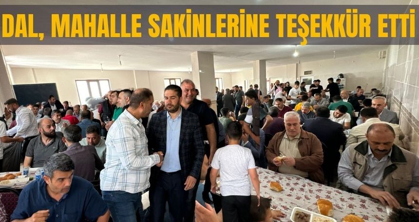 Dal, seçmenleriyle teşekkür yemeğinde buluştu