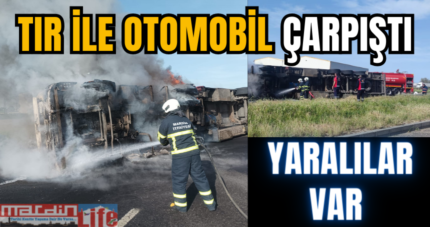 Tır ile otomobil çarpıştı, yaralılar var