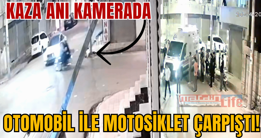 Nusaybin´de Otomobil ile Motosiklet Çarpıştı! Kaza anı kameralara yansıdı