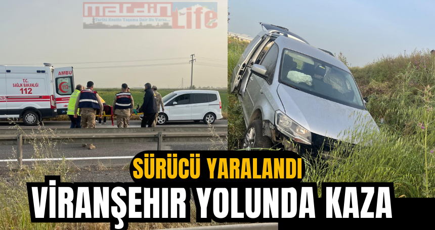 Viranşehir yolunda kaza, sürücü yaralandı