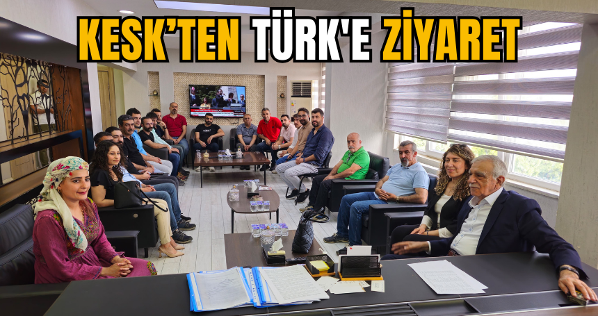 KESK’ten Türk'e ziyaret