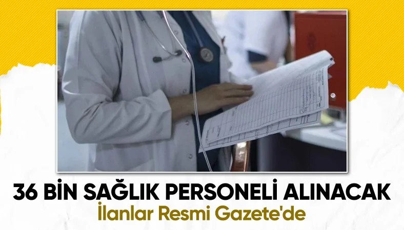 Sağlık Bakanlığı: 36 bin yeni istihdam