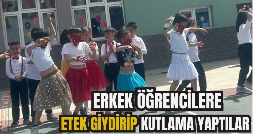 Erkek öğrencilere etek giydirip kutlama yapan öğretmenler de varmış