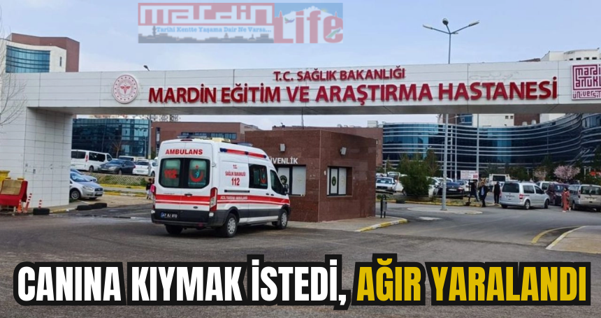 Canına kıymak istedi, ağır yaralandı