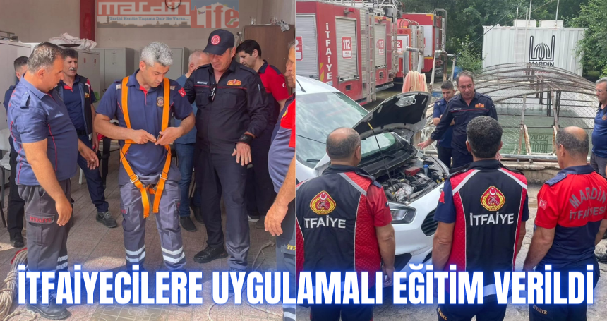 İtfaiyecilere uygulamalı eğitim verildi