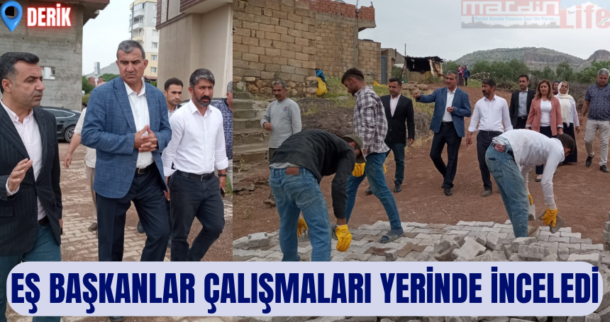 Derik Belediyesi Eş başkanları parke çalışmalarını yerinde inceledi