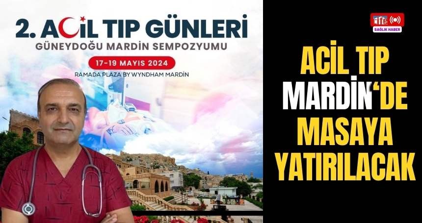 Mardin, Acil Tıp Günlerine hazırlanıyor