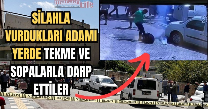 Silahla vurdukları adamı yerde tekme ve sopalarla darp ettiler