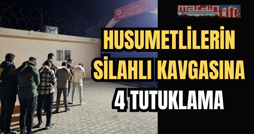 Husumetlilerin silahlı kavgasına 4 tutuklama