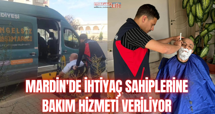 Mardin'de ihtiyaç sahiplerine bakım hizmeti veriliyor