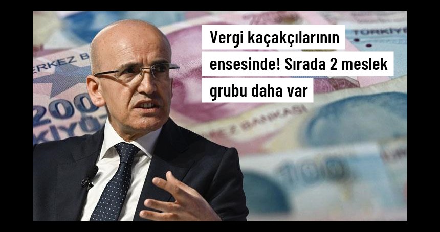Maliye, vergi kaçakçılarının ensesinde! Sırada doktor ve kuyumcular var