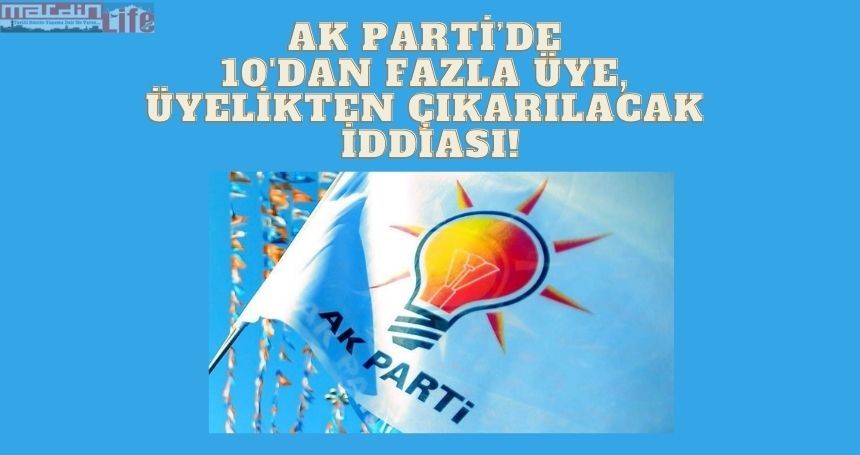 AK Parti'de bazı üyelerin üyeliklerinin  sonlandırılacağı iddia edildi