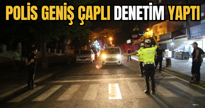 Dün Haber yapmıştık! Mardin Polisi dün gece Geniş Çaplı Denetim Yaptı