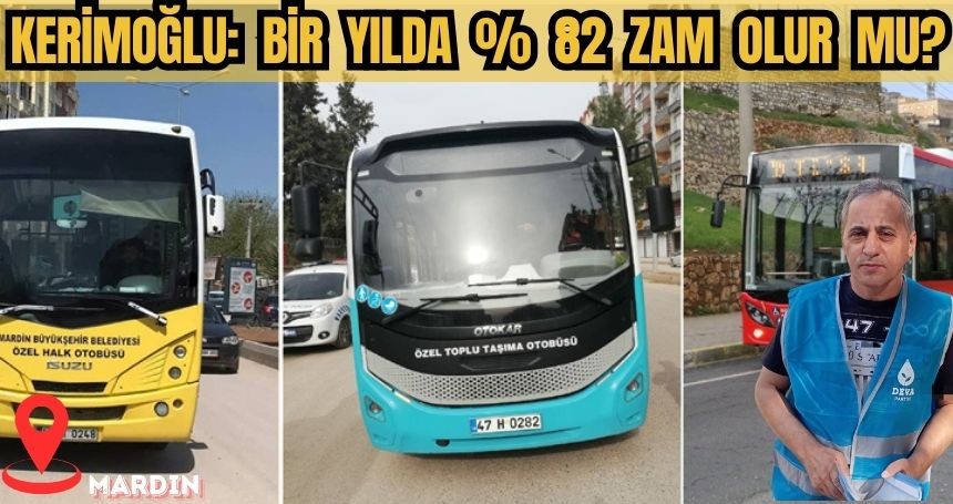 Kerimoğlu: Toplu ulaşımda bir yılda % 82 zam yapıldı