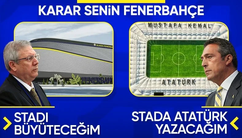 Aziz Yıldırım ve Ali Koç'un stadyum vaatleri