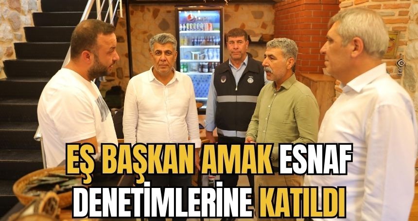 Eş Başkan Amak, Bayram Öncesi Esnaf denetimlerine katıldı