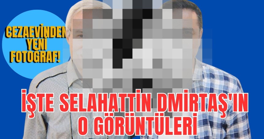 Cezaevinden yeni fotoğraf! İşte Selahattin Demirtaş'ın o görüntüleri