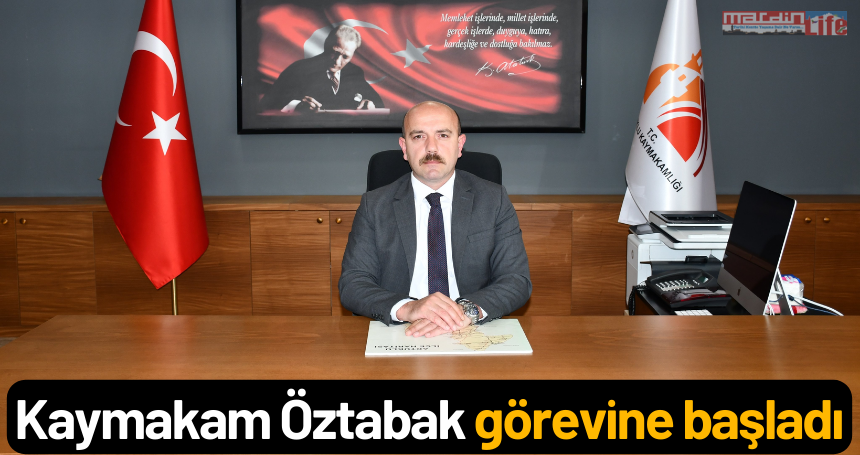 Kaymakam Öztabak görevine başladı