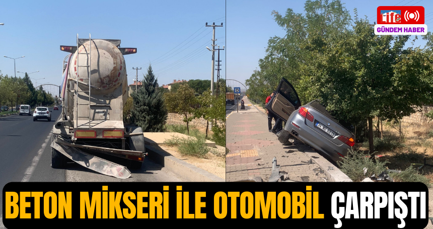 Beton mikseri ile otomobil çarpıştı