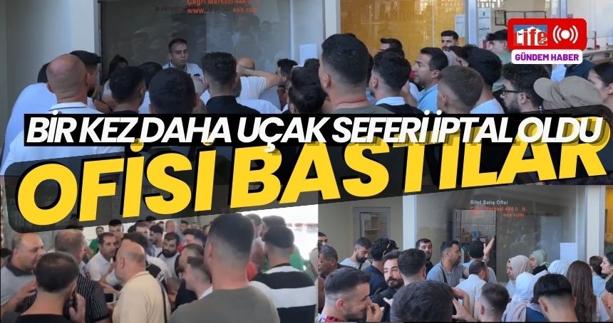 Uçak seferi iptal edildi, Mardin'de yolcular ofisi bastı!