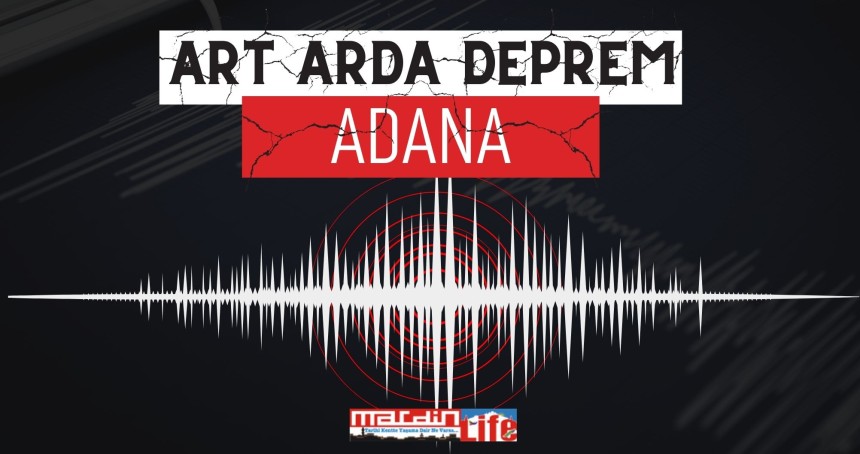 Adana'da art arda 4.6 büyüklüğünde deprem meydana geldi
