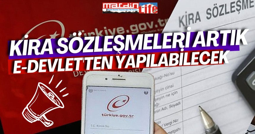 Kira sözleşmeleri artık e-Devlet'ten yapılabilecek