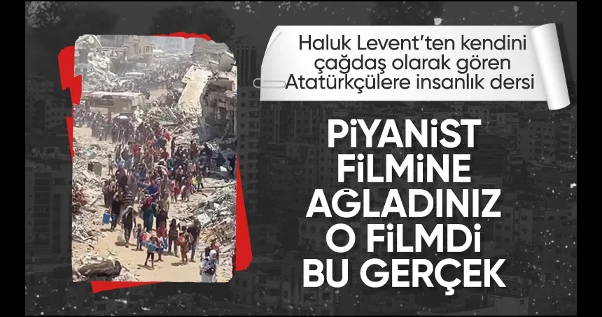 Ünlü Sanatçıdan Sözde Atatürkçülere insanlık dersi: Gazze'de insanlık yok ediliyor