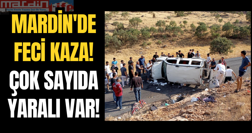 Mardin'de FECİ kaza! Çok sayıda yaralı var...