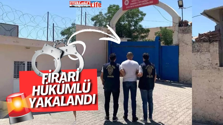 Mardin'de 2 firari hükümlü yakalandı