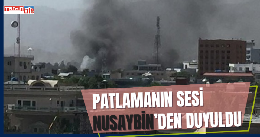 Suriye'deki patlama Nusaybin'den duyuldu