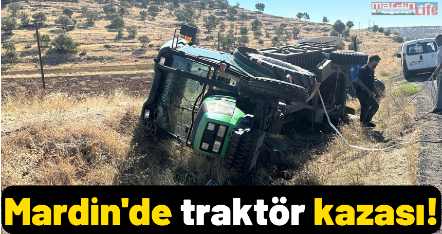Mardin'de traktör kazası!