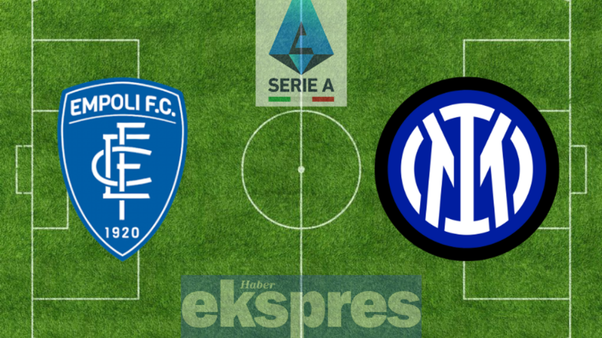 CANLI İZLE!!! Empoli - Inter maçı ne zaman? Saat kaçta? hangi kanalda? Nerden izlenebilecek?Hakan Çalhanoğlu oynayacak mı?