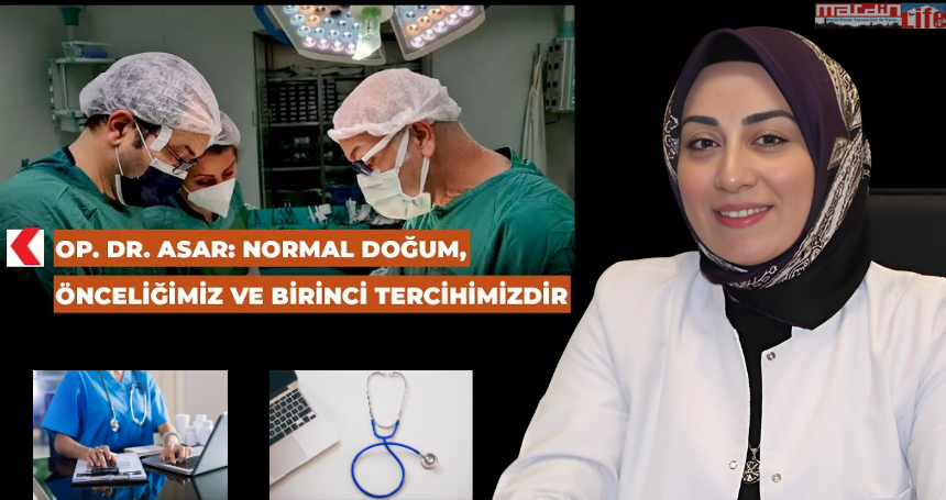Op. Dr. Asar: Normal doğum, önceliğimiz ve birinci tercihimizdir