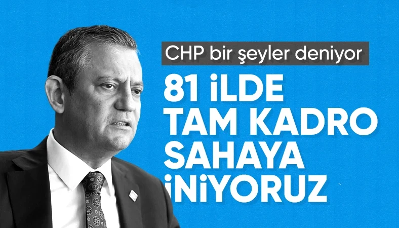 CHP tam kadro sahaya iniyor