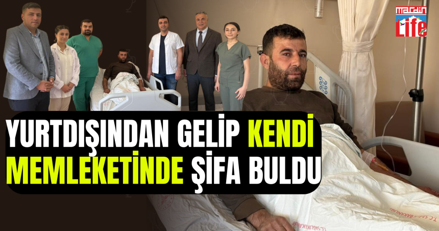 Yurtdışından Gelip Kendi Memleketinde Şifa Buldu