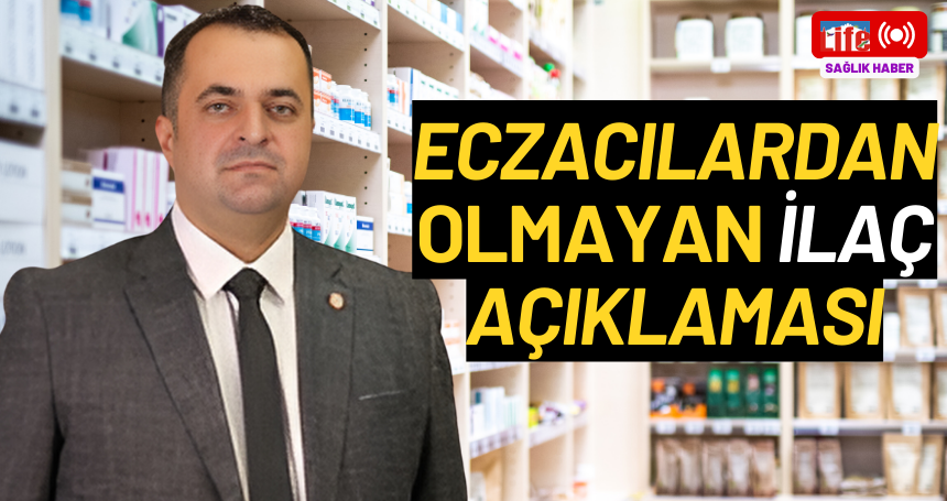 Eczacılardan Olmayan İlaç Açıklaması