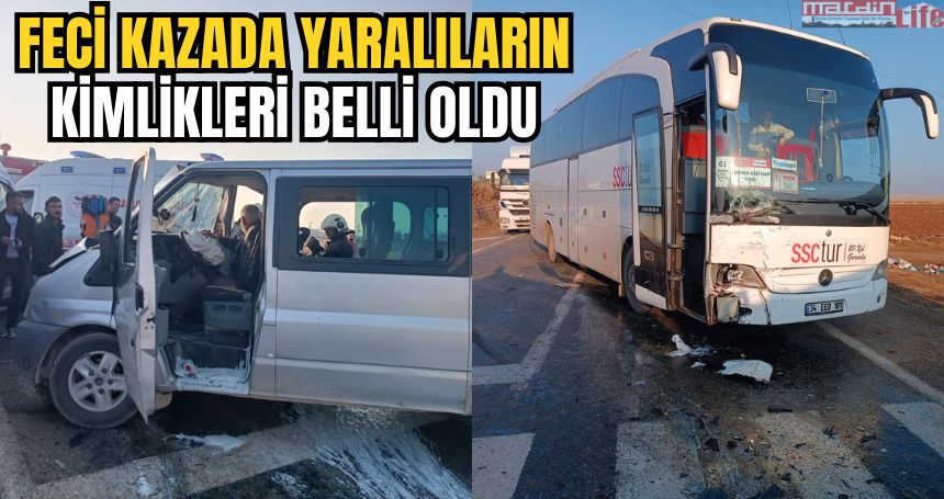 Feci kazada yaralıların kimlikleri belli oldu