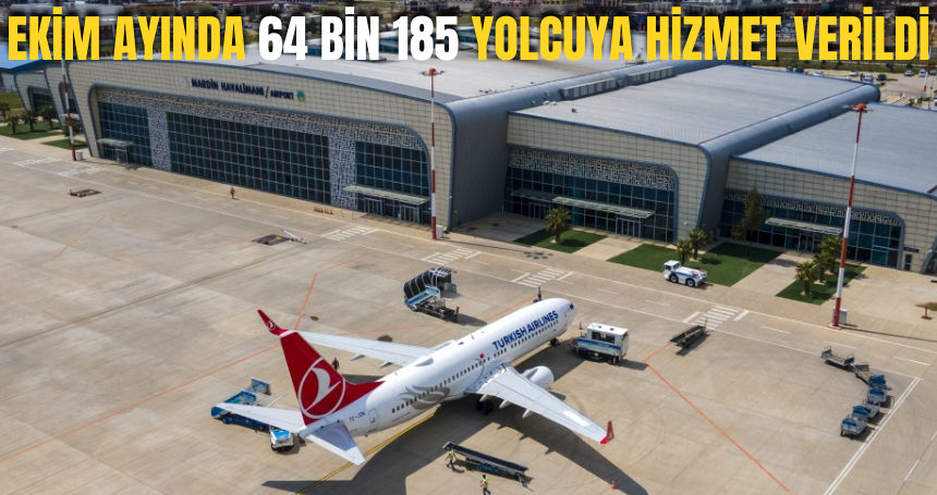 Mardin'de Prof. Dr. Aziz Sancar Havalimanı Ekim ayında 64 bin 185 yolcuya hizmet verdi