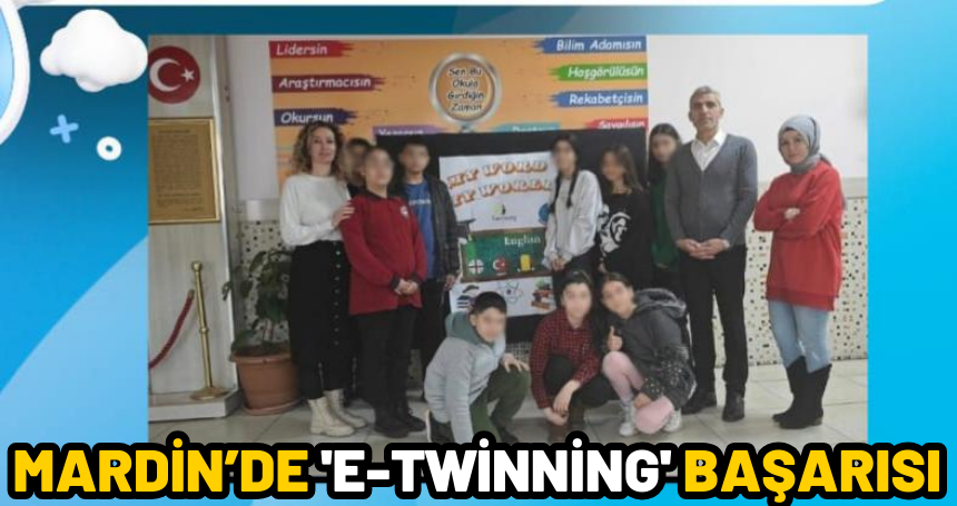 Mardin’de 'E-TWİNNİNG' Başarısı