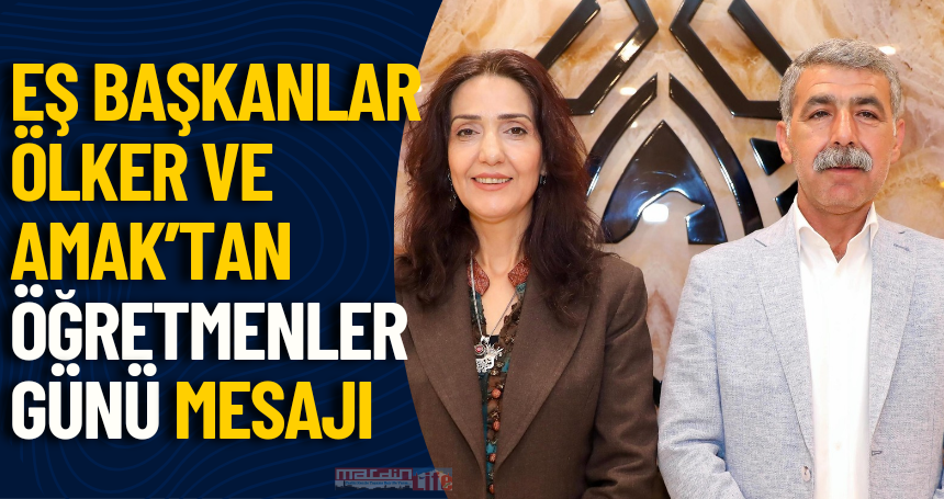 Artuklu Belediyesi Eş Başkanları Ölker ve Amak’tan Öğretmenler Günü Mesajı