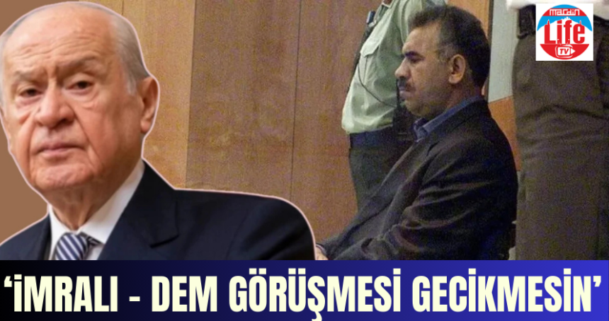 Bahçeli: İmralı-DEM yüz yüze görüşsün