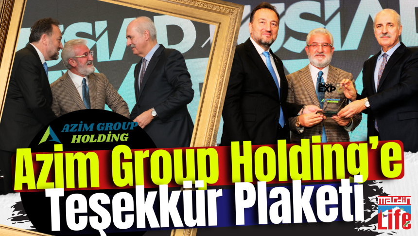MÜSİAD EXPO 2024'te Azim Group Holding’e Teşekkür Plaket