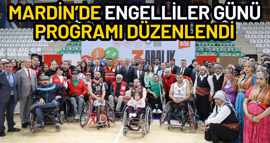 Mardin'de '3 Aralık Dünya Engelliler Günü' Programı düzenlendi