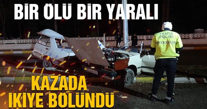 Kazada otomobil ikiye bölündü, ölü ve yaralılar var