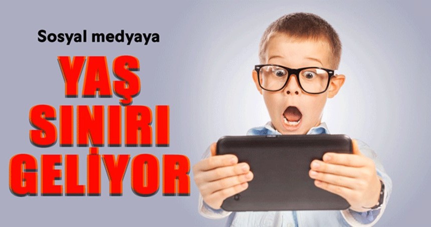 Sosyal medya kullanımına yaş sınırı geliyor