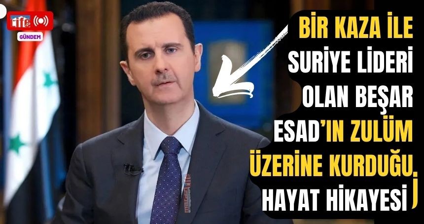 Bir kaza sonrası Göz Doktorluğundan Suriye'nin Despot Liderliğine yükselen Beşar Esad'ın Şaşırtan Hikayesi!
